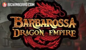 Barbarossa Dragon Empire