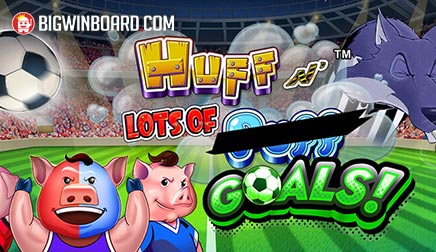 Huff N' Lots of Goals slot
