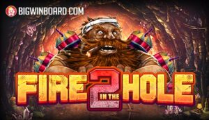 Fire in the Hole 2
